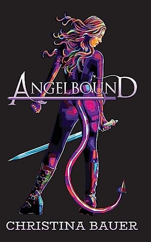 Bauer, Christina. Angelbound Anniversary Edition. Monster House Books, 2023.