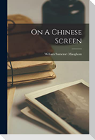 On A Chinese Screen