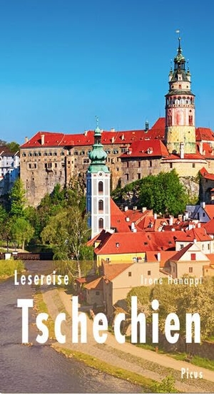 Hanappi, Irene. Lesereise Tschechien - Wo Europas Herz im Verborgenen schlägt. Picus Verlag GmbH, 2026.