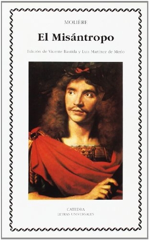 Molière. El misántropo. Ediciones Cátedra, 2007.