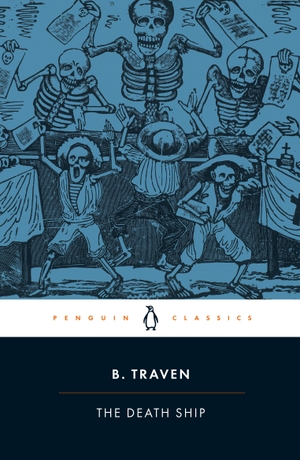 Traven, B.. The Death Ship. Penguin Books Ltd (UK), 2026.