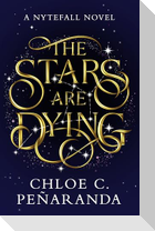 The Stars are Dying
