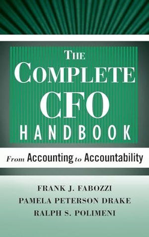 Fabozzi, Frank J. The Complete CFO Handbook. John Wiley & Sons, 2007.