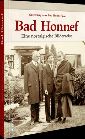 Gutenberghaus Bad Honnef E. v.. Bad Honnef - Eine nostalgische Bilderreise. Sutton Verlag GmbH, 2026.