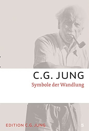 Jung, C. G.. Symbole der Wandlung - Gesammelte Werke 5. Patmos-Verlag, 2018.