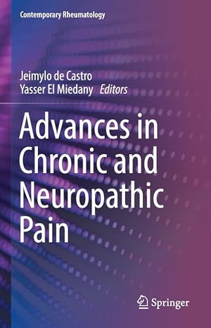 El Miedany, Yasser / Jeimylo de Castro (Hrsg.). Advances in Chronic and Neuropathic Pain. Springer International Publishing, 2022.