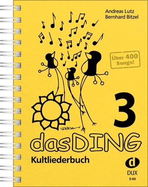 Lutz, Andreas / Bernhard Bitzel. Das Ding 3 - Kultliederbuch. Edition DUX, 2008.