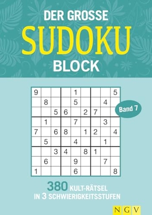 Der große Sudoku Block Band 7 - 380 Sudoku-Rätsel für Erwachsene in 3 Schwierigkeitsstufen. Naumann & Göbel Verlagsg., 2023.
