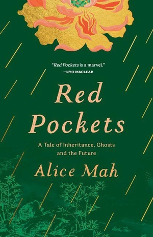 Mah, Alice. Red Pockets - A Tale of Inheritance, Ghosts and the Future. Doubleday Canada, 2027.