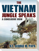 The Vietnam Jungle Speaks