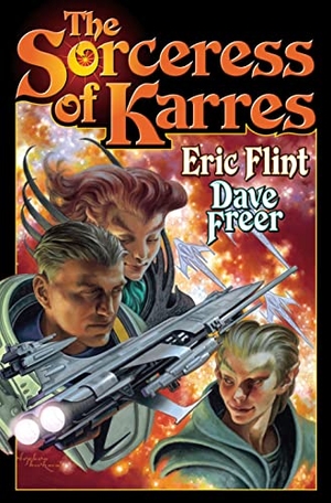 Flint, Eric / Dave Freer. The Sorceress of Karres. Baen, 2011.