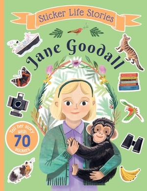 Daye, Evie. Sticker Life Stories Jane Goodall. Kane/Miller Book Publishers, 2024.