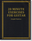 Twenty Minute Exercises For Guitar
