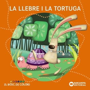 Baldó Caba, Estel / Gil Juan, Rosa et al. La llebre i la tortuga. Editorial Barcanova, 2015.