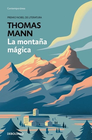 Mann, Thomas. La montaña mágica. SUMA DE LETRAS, 2020.