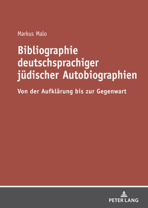 Malo, Markus. Bibliographie deutschsprachiger jüdischer Autobiographien - Von der Aufklärung bis zur Gegenwart. Peter Lang, 2020.
