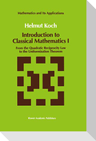 Introduction to Classical Mathematics I