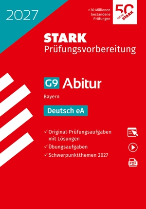 STARK Deutsch eA - Abitur 2027 Bayern - Prüfungsvorbereitung. Stark Verlag GmbH, 2026.