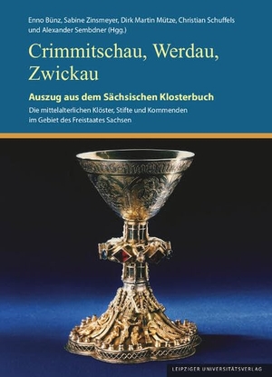Bünz, Enno / Sabine Zinsmeyer et al (Hrsg.). Crimmitschau, Werdau, Zwickau - Auszug aus dem Sächsischen Klosterbuch. Leipziger Universitätsvlg, 2025.