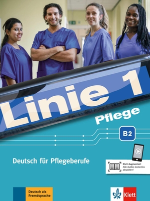 Bolte-Costabiei, Christiane / Grosser, Regine et al. Linie 1 Pflege B2. Kurs- und Übungsbuch mit Audios - Deutsch für Pflegeberufe. Klett Sprachen GmbH, 2020.