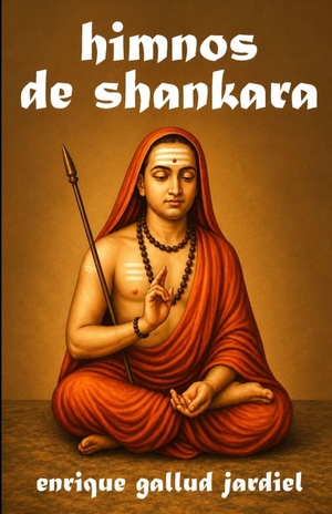 Gallud Jardiel, Enrique. Himnos de Shankara. Independently published, 2026.