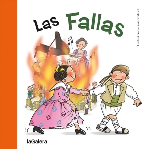 Cano, Carles. Las Fallas. La Galera, SAU, 2015.