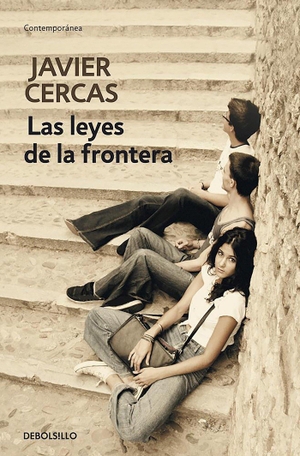 Cercas, Javier. Las Leyes de la Frontera / Outlaws: A Novel. Prh Grupo Editorial, 2016.