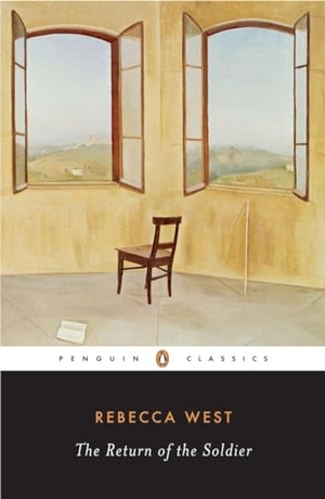 West, Rebecca. The Return of the Soldier. Penguin Publishing Group, 1998.