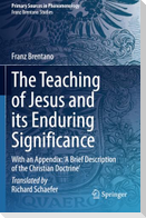 The Teaching of Jesus and its Enduring Significance