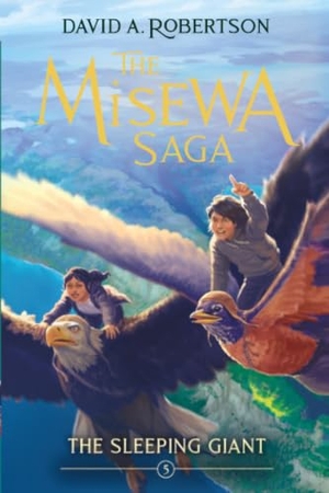 Robertson, David A. The Sleeping Giant (the Misewa Saga, Book 5). Tundra Book Group, 2025.
