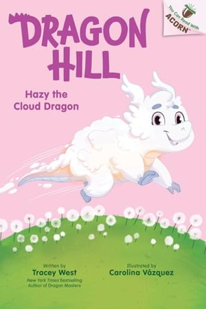 West, Tracey. Hazy the Cloud Dragon: An Acorn Book (Dragon Hill #3). Scholastic Inc., 2026.