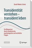 Transidentität verstehen - transident leben