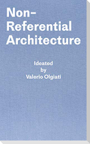 Non-Referential Architecture