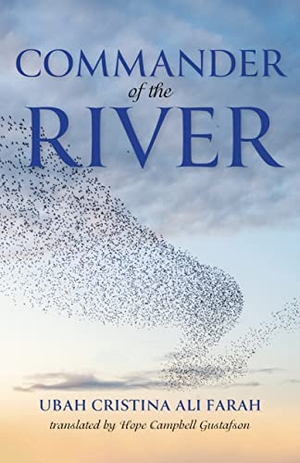 Ali Farah, Ubah Cristina. Commander of the River. Indiana University Press, 2023.