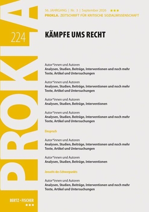 Prokla (Hrsg.). Kämpfe ums Recht - PROKLA 224 / 57. Jg., Heft 3, September 2026. Bertz + Fischer, 2026.