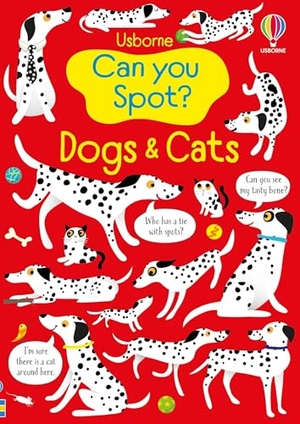 Robson, Kirsteen. Can You Spot? Dogs and Cats. Usborne Books, 2025.