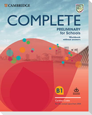 Complete Preliminary for Schools Student's Book Without Answers with Online Practice and Workbook Without Answers with Audio Download