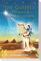 The Gospels of Thomas and Mary Magdalene