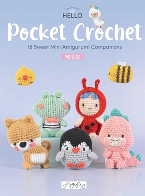 Lee, Mei Li. Pocket Crochet - 18 Cute Crochet Characters to Make. Tuva Publishing, 2025.
