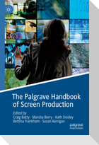 The Palgrave Handbook of Screen Production