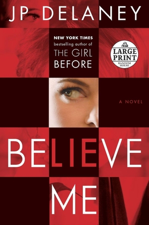Delaney, Jp. Believe Me - A Novel. Diversified Publishing, 2018.