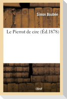 Le Pierrot de cire