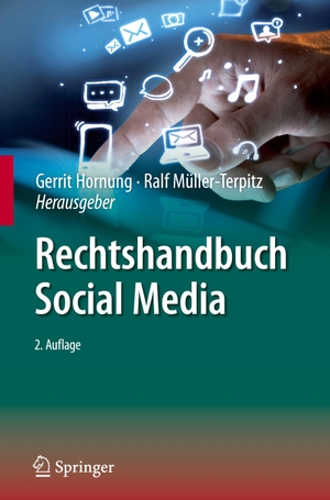 Müller-Terpitz, Ralf / Gerrit Hornung (Hrsg.). Rechtshandbuch Social Media. Springer Berlin Heidelberg, 2021.