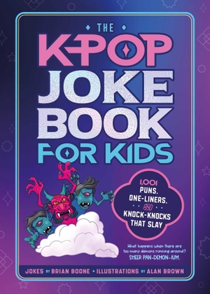 Boone, Brian. The K-Pop Joke Book for Kids. BlueStone Books, 2026.