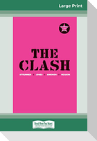 The Clash (16pt Large Print Edition)