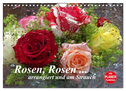Rosen, Rosen ... arrangiert und am Strauch (Wandkalender 2024 DIN A4 quer), CALVENDO Monatskalender
