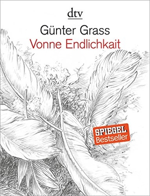 Grass, Günter. Vonne Endlichkait. dtv Verlagsgesellschaft, 2017.