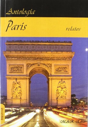 Balzac, Honoré de / Rus García, Miguel Ángel de et al. París. M.A.R. Editor, 2011.