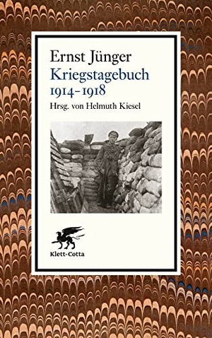 Jünger, Ernst. Kriegstagebuch. 1914-1918. Klett-Cotta Verlag, 2019.