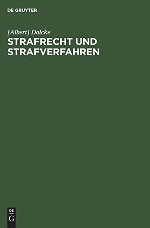 Dalcke, [Albert]. Strafrecht und Strafverfahren - Nachtrag zur 35. Auflage. De Gruyter, 1950.